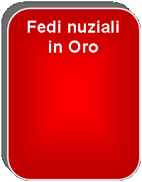 Rettangolo arrotondato: Fedi nuziali in Oro