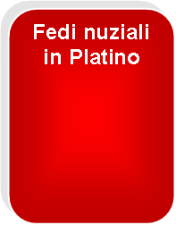 Rettangolo arrotondato: Fedi nuziali in Platino