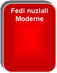 Rettangolo arrotondato: Fedi nuziali Moderne